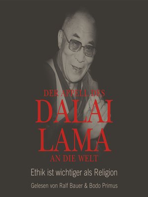 cover image of Der Appell des Dalai Lama an die Welt--Ethik ist wichtiger als Religion